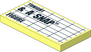 Tile  2 x  4 with "& A SNAP" Sign Sticker