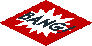 Sticker  1.6 x  1.6 with Black "BANG!" on White/Red Background